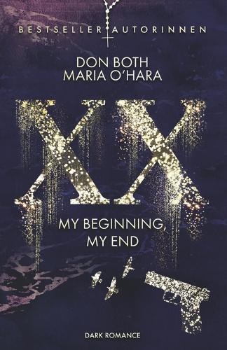 XX - my beginning, my end