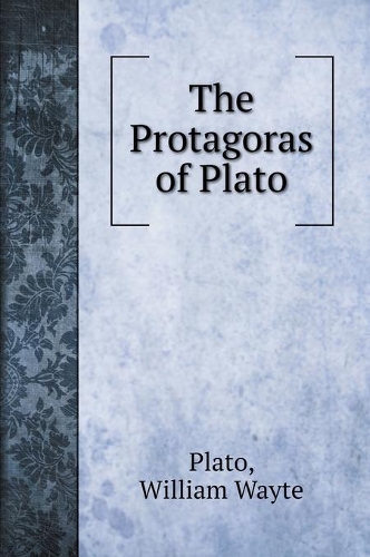 The Protagoras of Plato