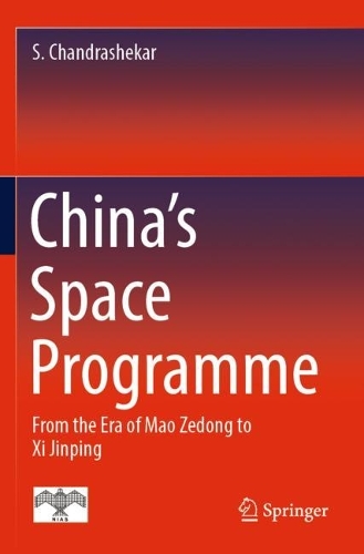China's Space Programme: From the Era of Mao Zedong to Xi Jinping