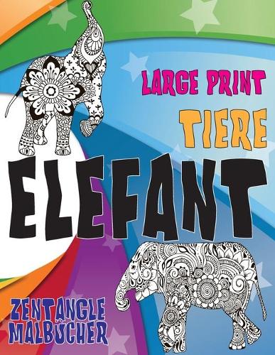 Zentangle Malbücher - Large Print - Tiere - Elefant
