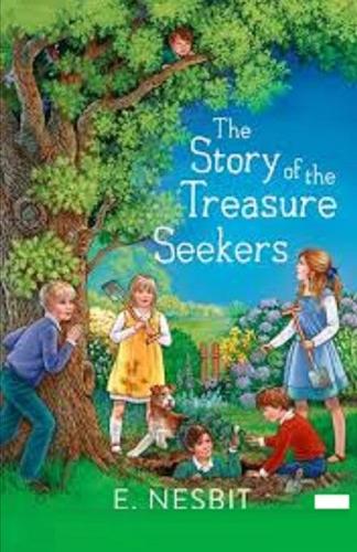 The Story of the Treasure Seekers Illustrated