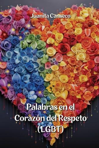 Palabras en el Corazón del Respeto (LGBT)