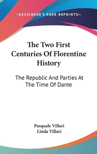 The Two First Centuries Of Florentine History