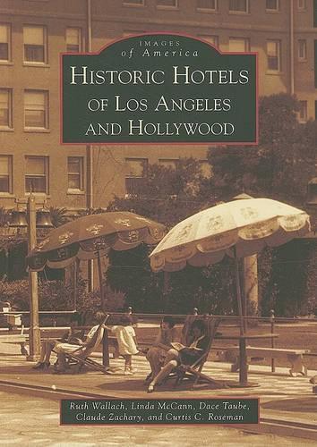 Historic Hotels of Los Angeles and Hollywood