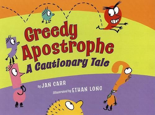 Greedy Apostrophe: A Cautionary Tale: A Cautionary Tale