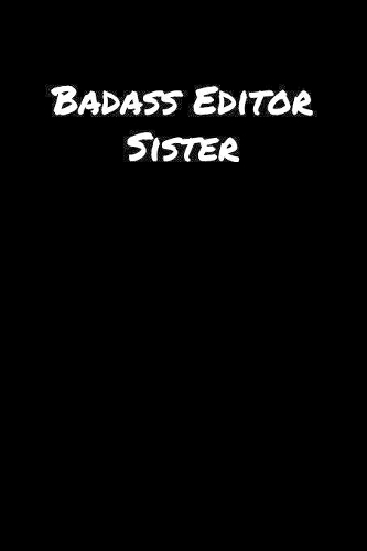 Badass Editor Sister