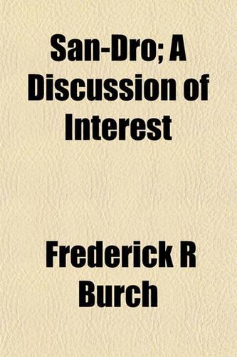 San-Dro; A Discussion of Interest