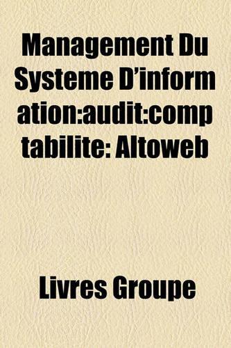 Management Du Systme D'Information: Audit: Comptabilit: Altoweb(French)