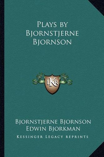 Plays by Bjornstjerne Bjornson: (English)
