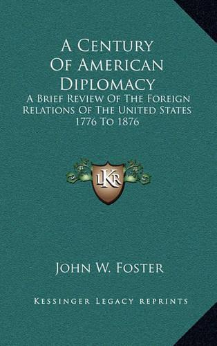 A Century of American Diplomacy