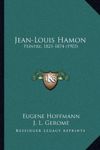 Jean-Louis Hamon: Peintre, 1821-1874 (1903)(English)