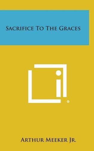 Sacrifice to the Graces