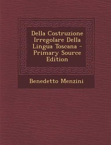 Della Costruzione Irregolare Della Lingua Toscana