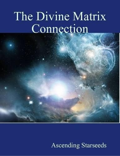 The Divine Matrix Connection