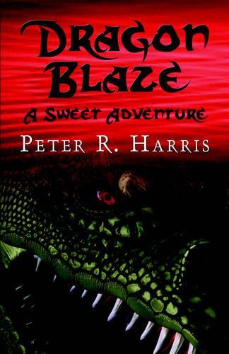 Dragon Blaze: A Sweet Adventure