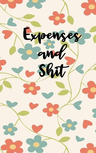 Expenses And Shit