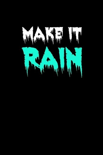 Make it rain: Food Journal - Track your Meals - Eat clean and fit - Breakfast Lunch Diner Snacks - Time Items Serving Cals Sugar Protein Fiber Carbs Fat - 110 pag