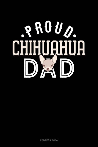 Proud Chihuahua Dad