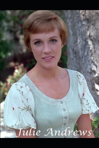 Julie Andrews: The Untold Story!