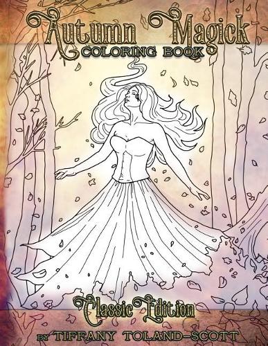 Autumn Magick Coloring Book Classic Edition