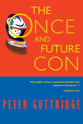 The Once and Future Con