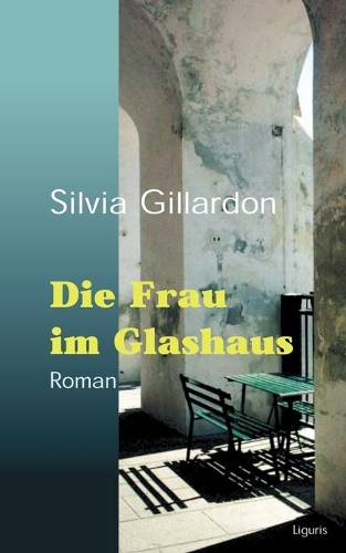 Die Frau im Glashaus