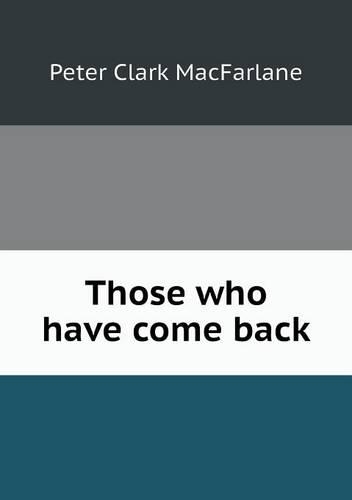 Those who have come back