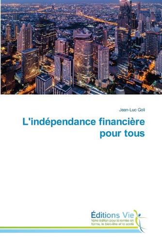 L'indépendance financière pour tous