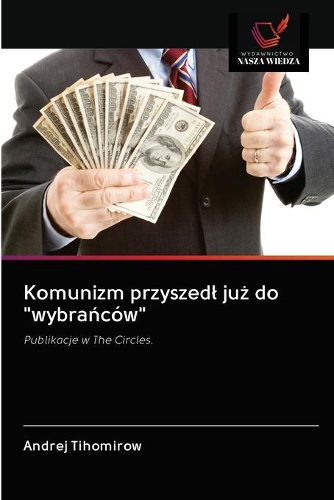 Komunizm przyszedl już do 