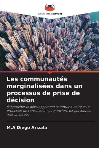 Les communautés marginalisées dans un processus de prise de décision