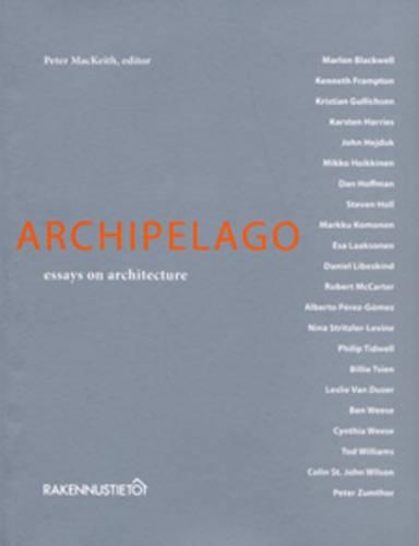Archipelago: Essays on Architecture