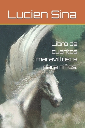 Libro de cuentos maravillosos para niños.