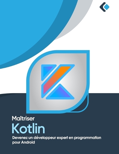 Maîtriser Kotlin