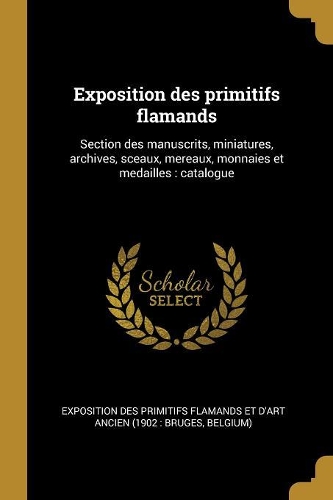 Exposition des primitifs flamands