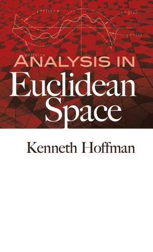 Analysis in Euclidean Space: (Dover Books on Mathematics)