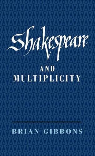 Shakespeare and Multiplicity: (English)
