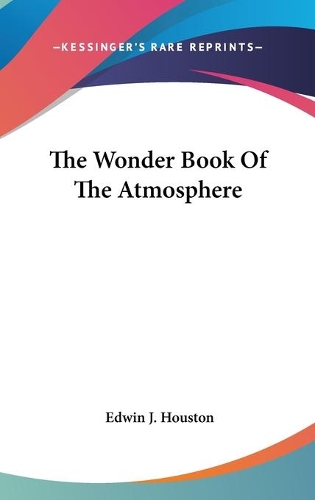 The Wonder Book Of The Atmosphere