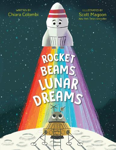 Rocket Beams, Lunar Dreams: (The Rocket Ship Series)