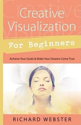 Creative Visualization for Beginners