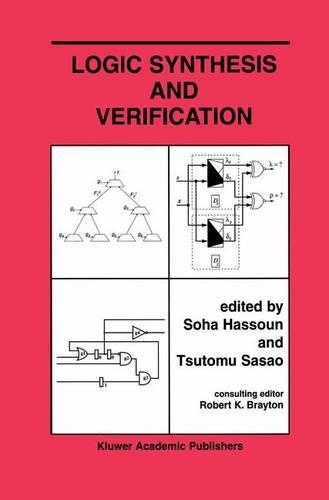 Logic Synthesis and Verification: (654 The Springer International Series in Engineering and Computer Science)