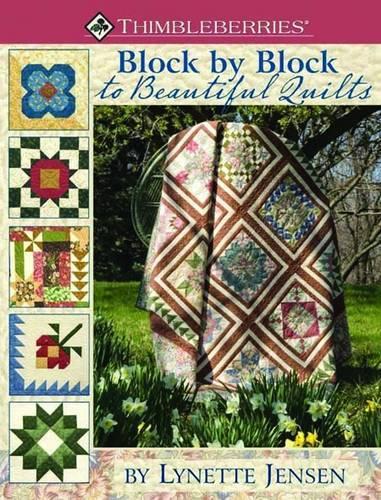 Block by Block to Beautiful Quilts
