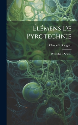 Élémens De Pyrotechnie