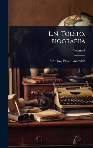L.N. Tolsto, biografiia