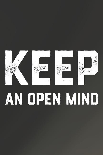 Keep An Open Mind
