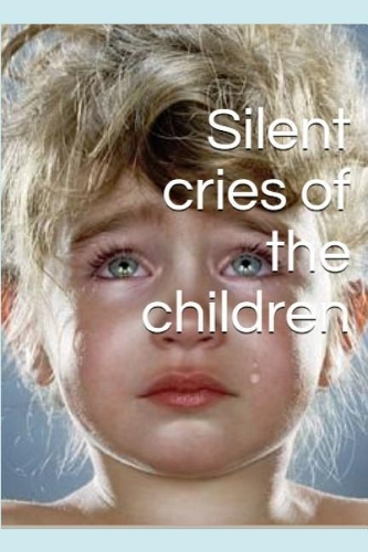Silent cries of the children
