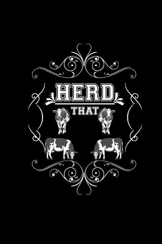 Herd That: 6x9 Tractor Books For Men & Boys Dotgrid Farming Notebook Farmer And Rancher Tractor Lover Agriculture Journal