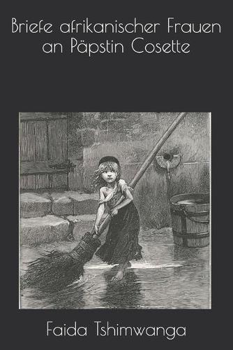 Briefe afrikanischer Frauen an Päpstin Cosette
