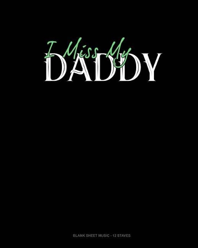I Miss My Daddy