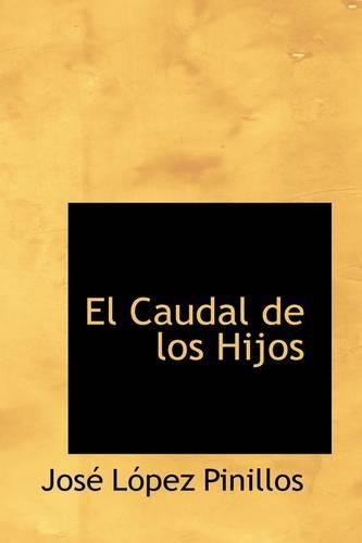 El Caudal de Los Hijos: (English)