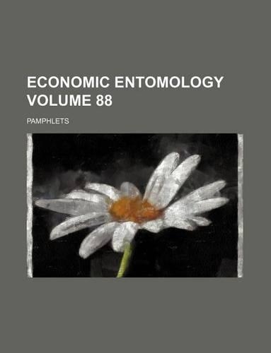 Economic Entomology Volume 88; Pamphlets: (English)